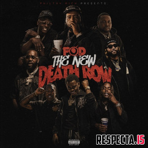 Philthy Rich - FOD: The New Death Row