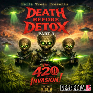 VA - Hella Treez Presents: Death Before Detox Part 3 (The 420 Invasion)