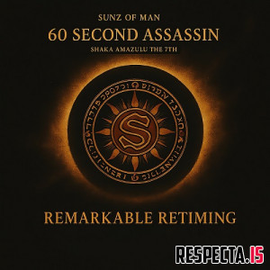 60 Second Assassin & Shaka Amazulu the 7th - Remarkable ReTiming