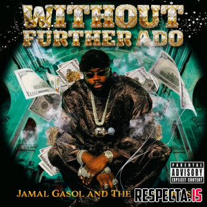 Jamal Gasol & The Standouts - Without Further Ado