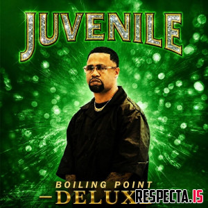 Juvenile - Boiling Point (Deluxe)