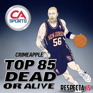 Crimeapple - Top 85 Dead or Alive