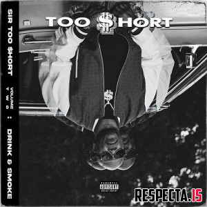 Too Short - Sir Too Short Vol. 2 (Drink & Smoke)