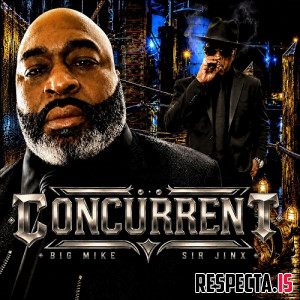 Big Mike & Sir Jinx - Concurrent