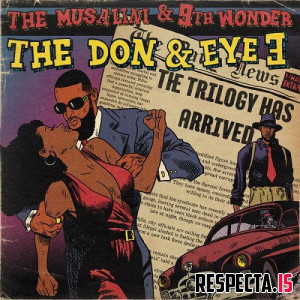 The Musalini & 9th Wonder - The Don and Eye 3: The Trilogy