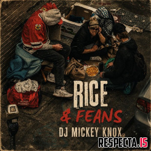 DJ Mickey Knox - Rice & Feans