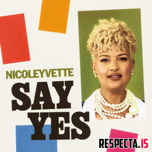 NicoleYvette - Say Yes