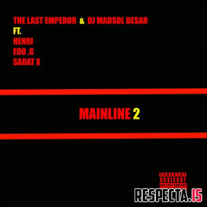 The Last Emperor & Madsol Desar - MainLine 2