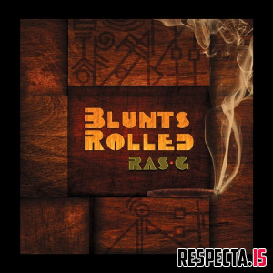 Ras G - Blunts Rolled