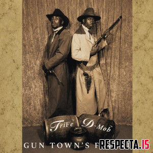 TriFe & D-Mob - Gun Town's Finest (Deluxe)
