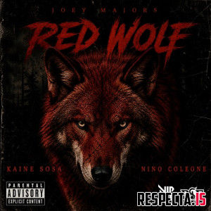 Joey Majors, Kaine Sosa & Nino Coleone - Red Wolf