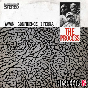 Awon, Confidence & J Ferra - The Process