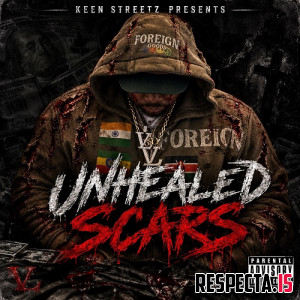 Keen Streetz - UnHealed Scars