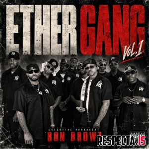 Ron Browz Presents: Ether Gang Vol. 1