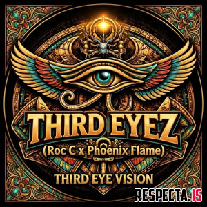 Roc C & Phoenix Flame - Third Eye Vision