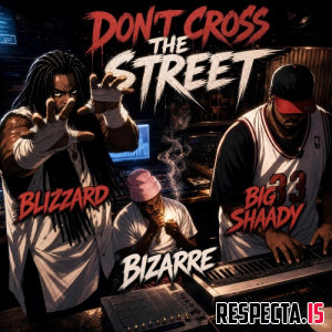 Bizarre - Don't Cross the Street