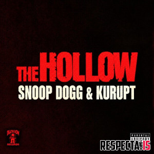 Snoop Dogg & Kurupt - The Hollow