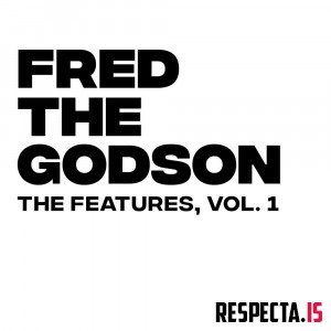 Fred The Godson - The Features Vol. 1