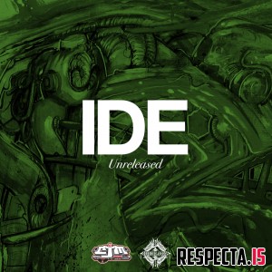 IDE - Unreleased (Not For The Internets)