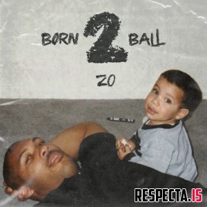 Zo (Lonzo Ball) - Born 2 Ball