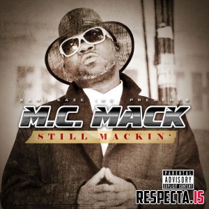 M.C. Mack - Still Mackin'
