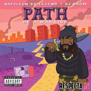 Napoleon Da Legend & DJ Doom - Path of a Warrior