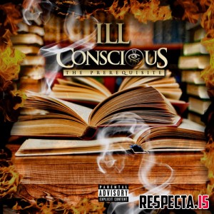 Ill Conscious - The Prerequisite 