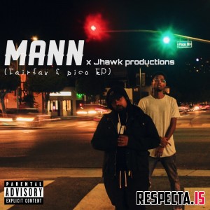 Mann & Jhawk Productions - Fairfax & Pico EP