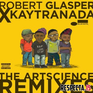 Robert Glasper & Kaytranada - The ArtScience Remixes