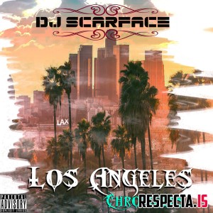 Big Prodeje & DJ Scarface - Los Angeles Chronicles
