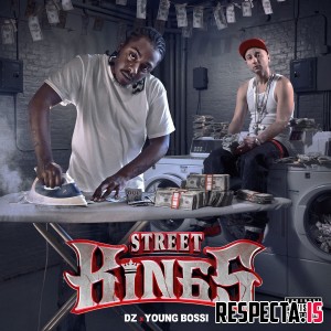 DZ & Young Bossi - Street Kings