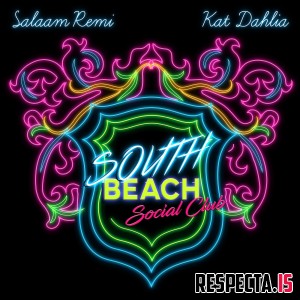 Salaam Remi & Kat Dahlia - South Beach Social Club