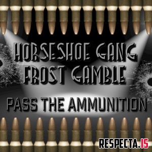 Horseshoe Gang & Frost Gamble - Pass the Ammunition