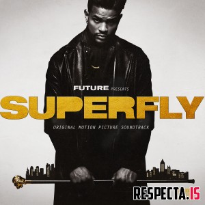 Future Presents: SUPERFLY (Original Motion Picture Soundtrack) (Deluxe) [320 kbps / iTunes / FLAC]