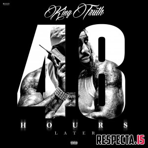 Trae tha Truth - 48 Hours Later