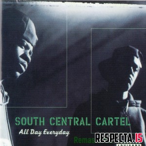 South Central Cartel - All Day Everyday (Remastered)