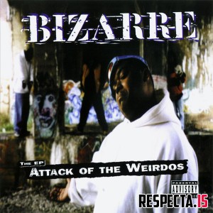 Bizarre - Attack Of The Weirdos The EP