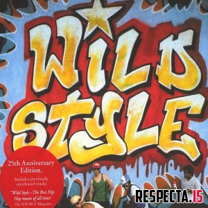 V.A. - Wild Style!: Original Soundtrack [25th Anniversary Edition with Bonus Disc]