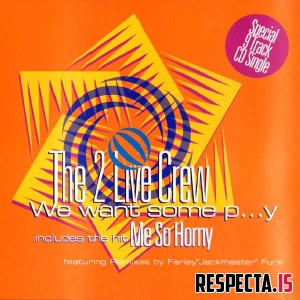The 2 Live Crew - We Want Some Pussy (Australia CD5)