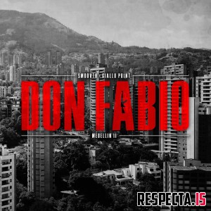 SmooVth & Giallo Point - Medellin II: Don Fabio
