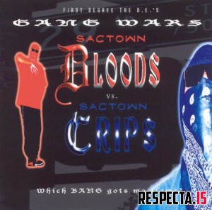 First Degree The D.E. - Gang Wars: Sactown Bloods vs. Sactown Crips