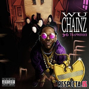 2 Chainz & Wu-Tang Clan - Wu-Chainz (36 Trap Houses)