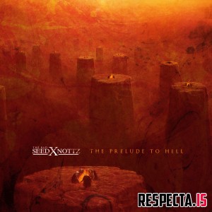 The Bad Seed & Nottz - The Prelude to Hell