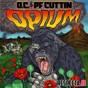 O.C. & PF Cuttin - Opium 