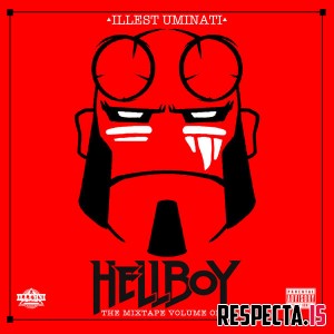 Illest Uminati ‎– Hellboy: The Mixtape, Volume 1