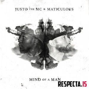 Justo the MC & Maticulous - Mind of a Man