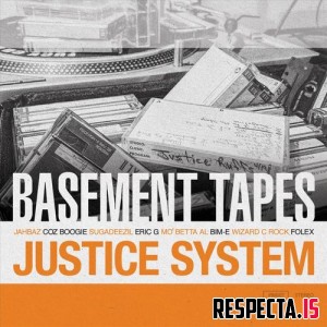 Justice System - Basement Tapes