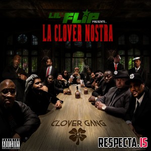 Lil Flip - La Clover Nostra: Clover Gang