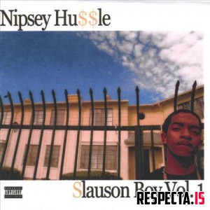 Nipsey Hussle - Slauson Boy Vol.1