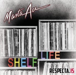 Masta Ace - Shelf Life